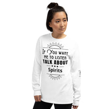 Load image into Gallery viewer, Listen Spirits Long Sleeve
