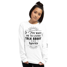 Load image into Gallery viewer, Listen Spirits Long Sleeve