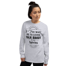 Load image into Gallery viewer, Listen Spirits Long Sleeve