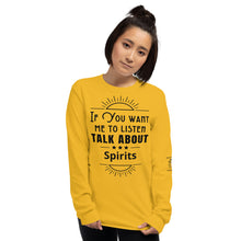 Load image into Gallery viewer, Listen Spirits Long Sleeve