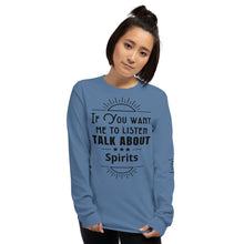 Load image into Gallery viewer, Listen Spirits Long Sleeve