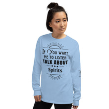 Load image into Gallery viewer, Listen Spirits Long Sleeve